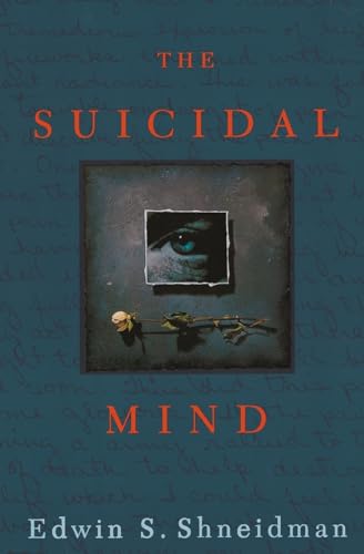 The Suicidal Mind von Oxford University Press, USA